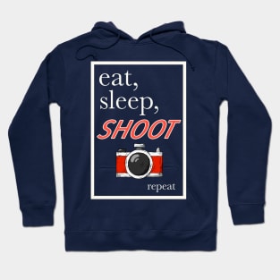 Eat, sleep, shoot, repeat Hoodie